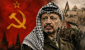Yassir Arafat und die Verbindung der sogenannten Palästinenser und dem Kommunismus